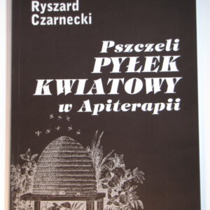 Książka-Pszczeli pyłek kwiatowy w Apiterapii